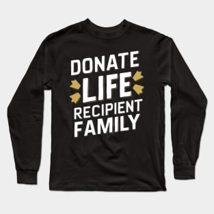 Donate Life Recipient Family Long Sleeve T-Shirt